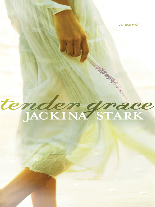 Title details for Tender Grace by Jackina Stark - Available
